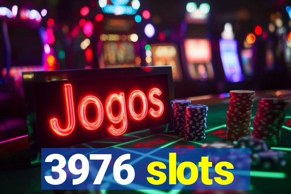 3976 slots